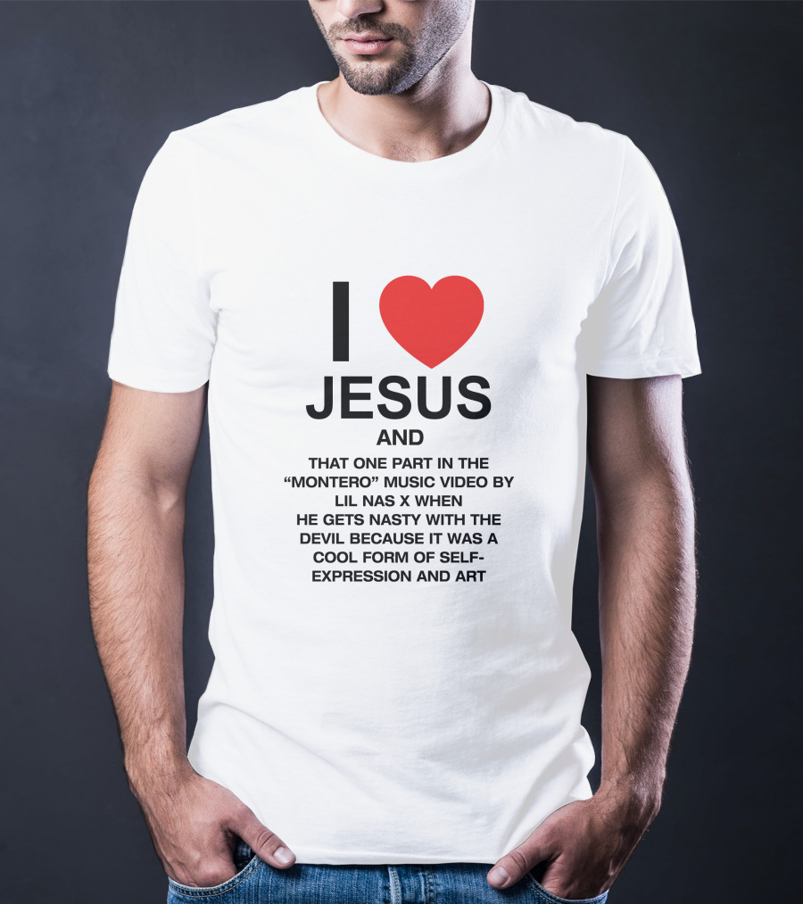 I Love Jesus And That One Part In The Montero Music Video By Lil Nas X When He Gets Nasty With The Devil T-Shirt