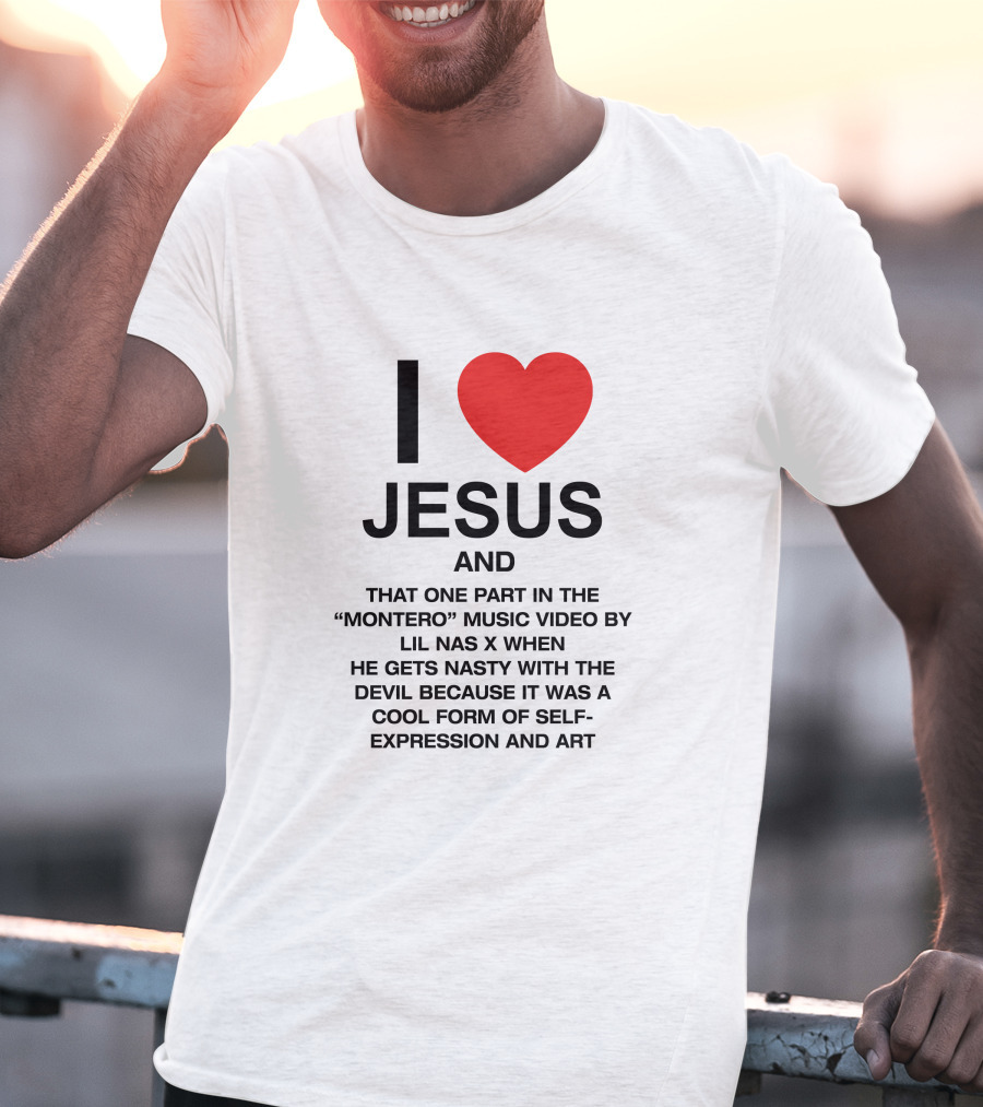 I Love Jesus And That One Part In The Montero Music Video By Lil Nas X When He Gets Nasty With The Devil T-Shirt