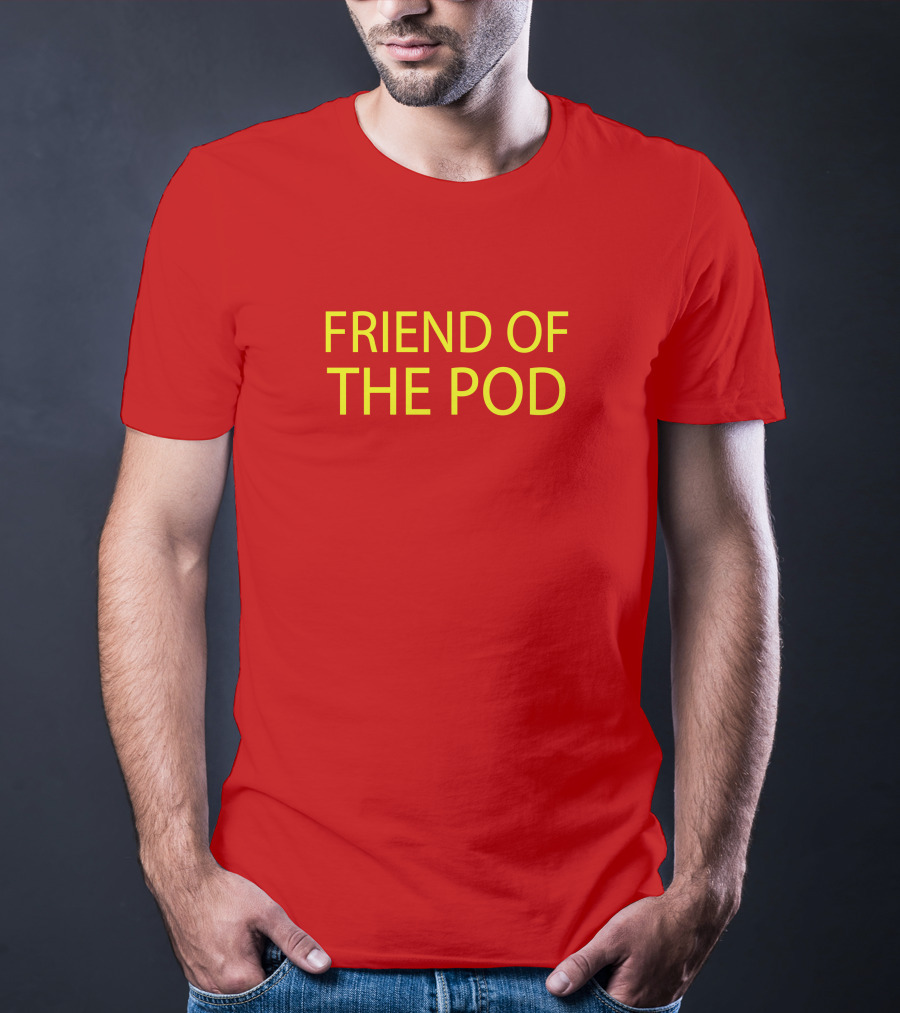 Crooked Media Podcast Enthusiast Friend Of The Pod T-Shirt