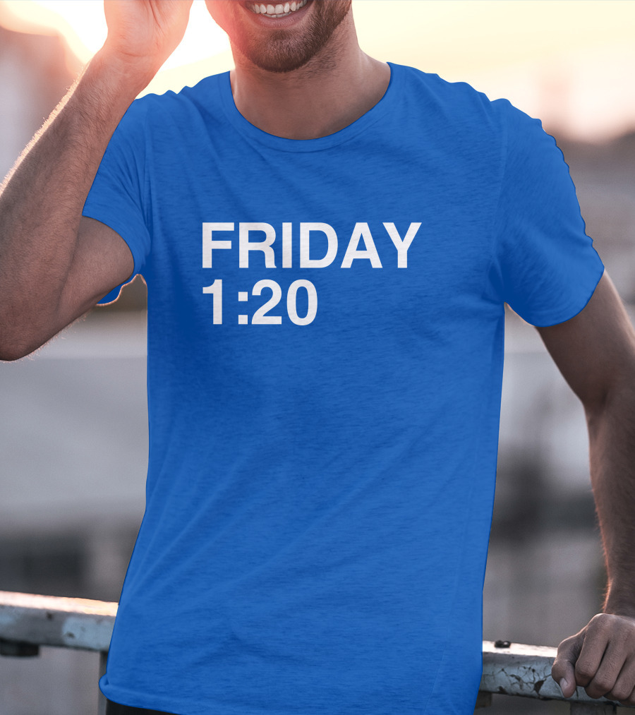 FRIDAY 1:20 T-Shirt