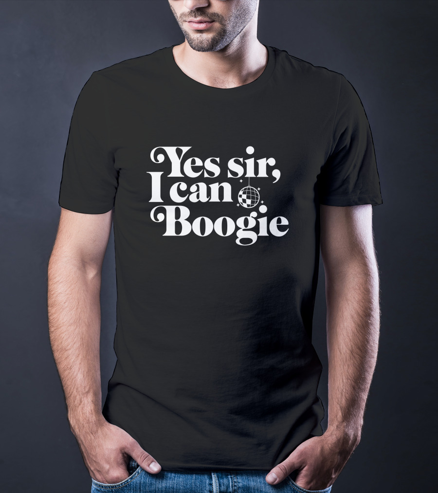 Yes Sir I Can Boogie Disco Dance Catchphrase T-Shirt