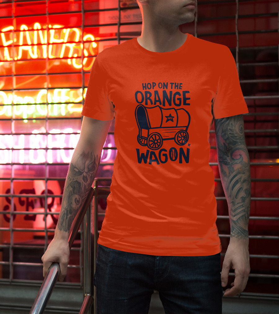 Hop On The Orange Wagon HOU Football T-Shirt