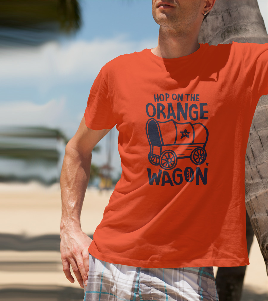 Hop On The Orange Wagon HOU Football T-Shirt