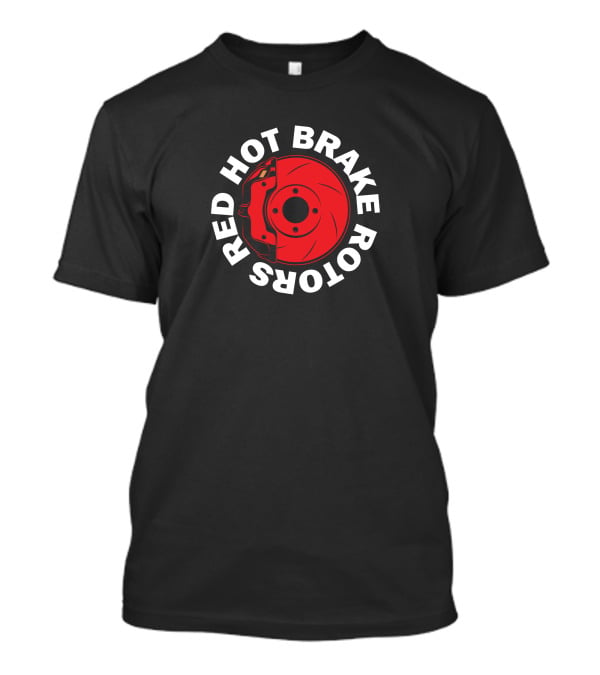 Drive X Blipshift Merch Red Hot Brake Rotors Racing Enthusiast Edition T-Shirt