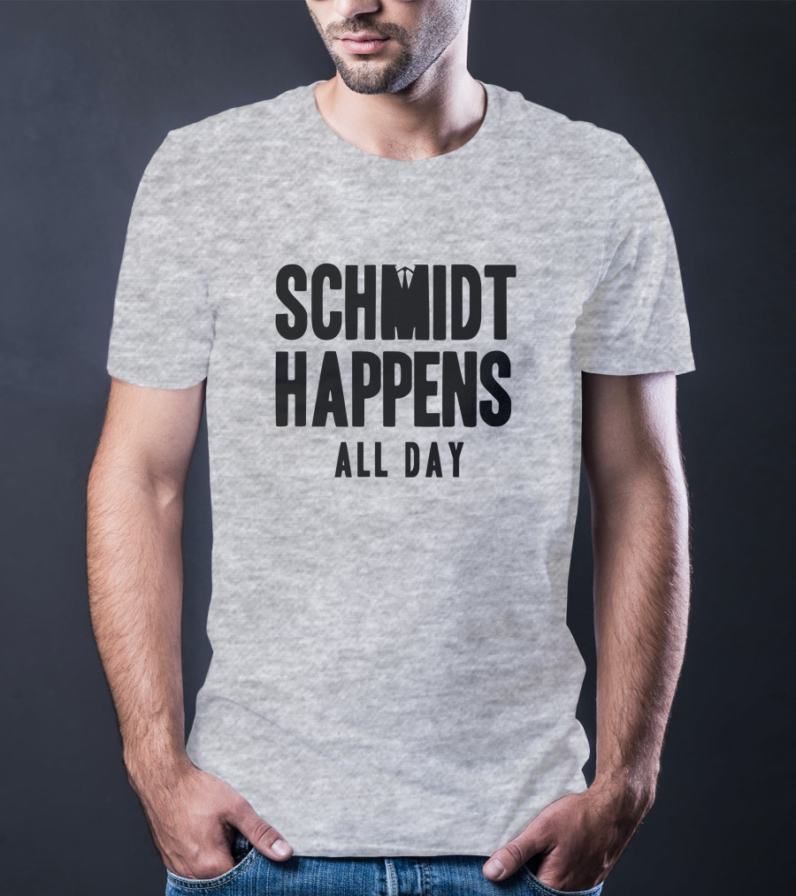 Schmidt Happens All Day Suit Tie T-Shirt
