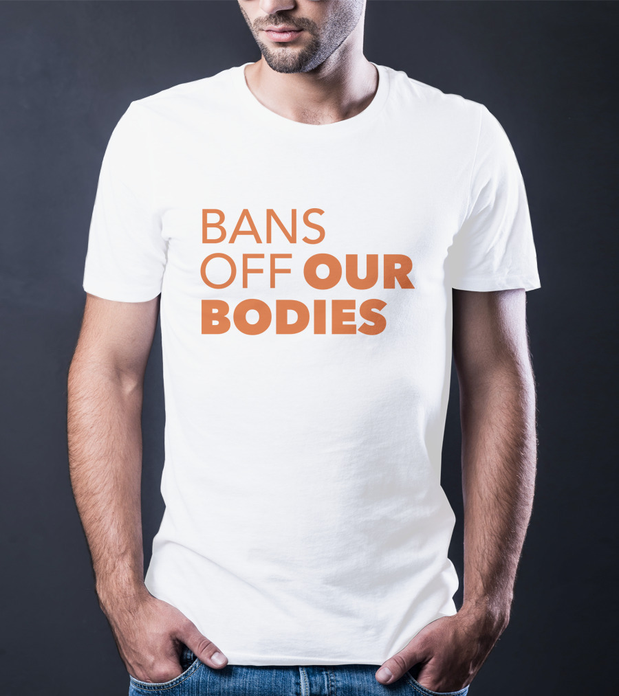 Bans Off Our Bodies ACLU Texas Bold Advocacy T-Shirt