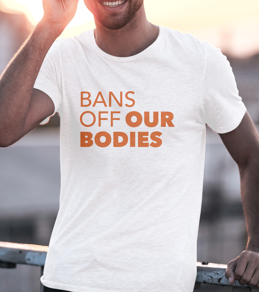 Bans Off Our Bodies ACLU Texas Bold Advocacy T-Shirt