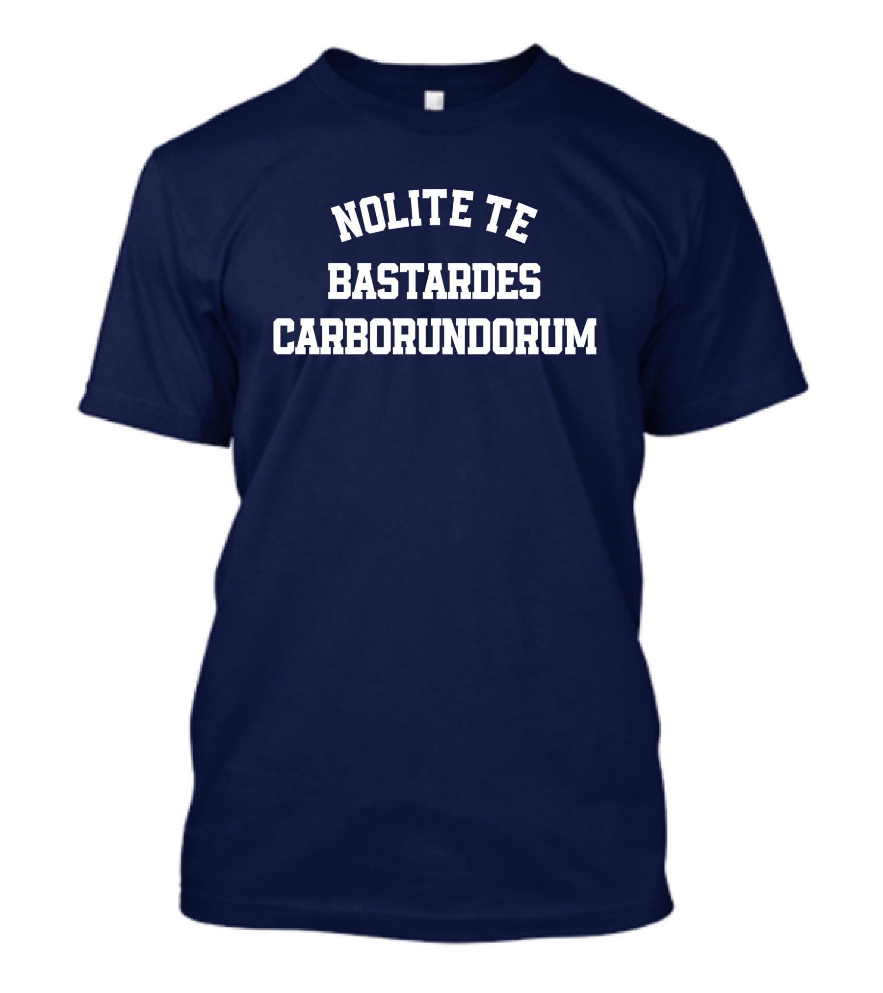 Nolite Te Bastardes Carborundorum Latin Phrase Iconic Reference T-Shirt