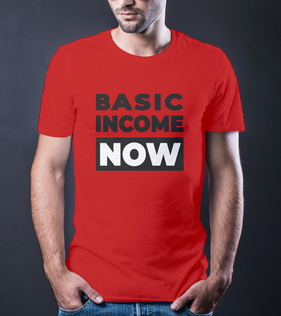 BASIC INCOME NOW Ubi Works T-Shirt