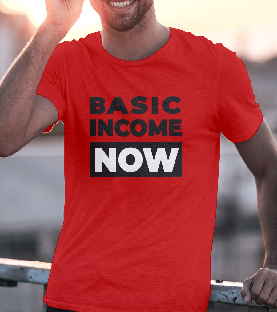 BASIC INCOME NOW Ubi Works T-Shirt