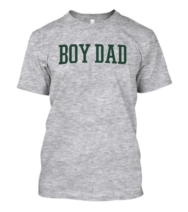 Boy Dad T-Shirt