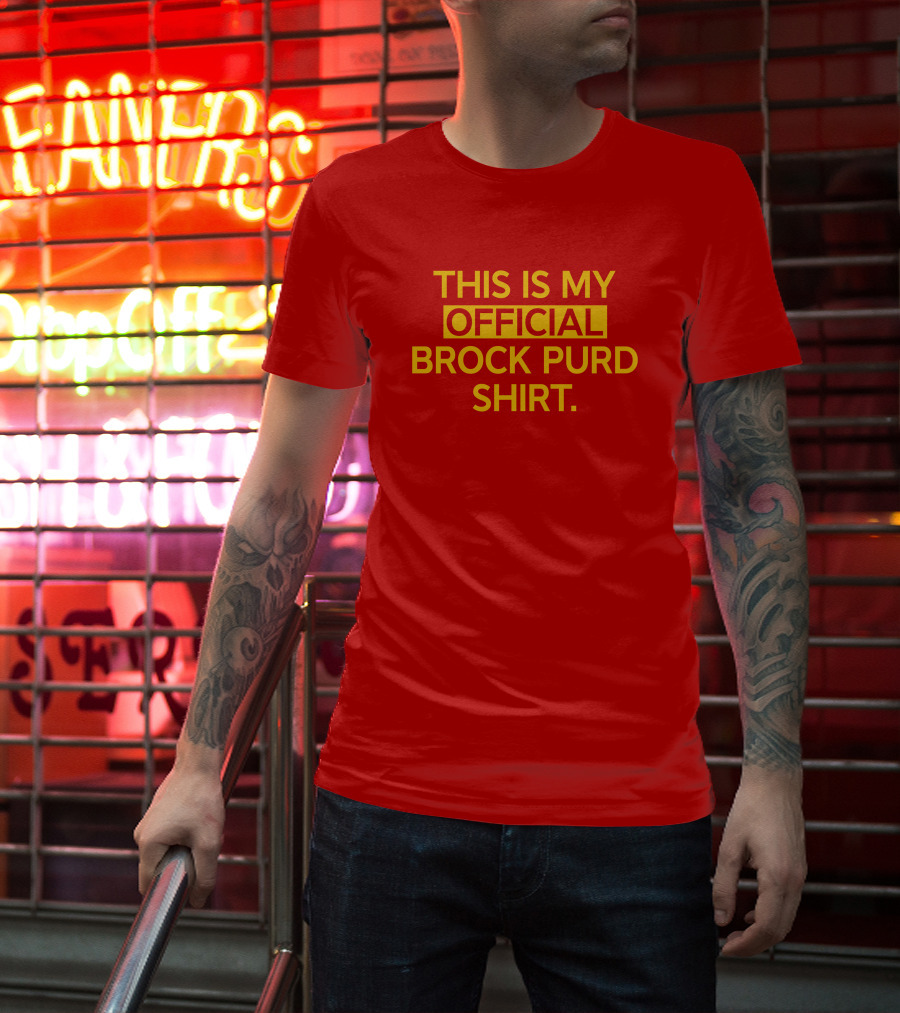 This Is My Official Brock Purd T-Shirt