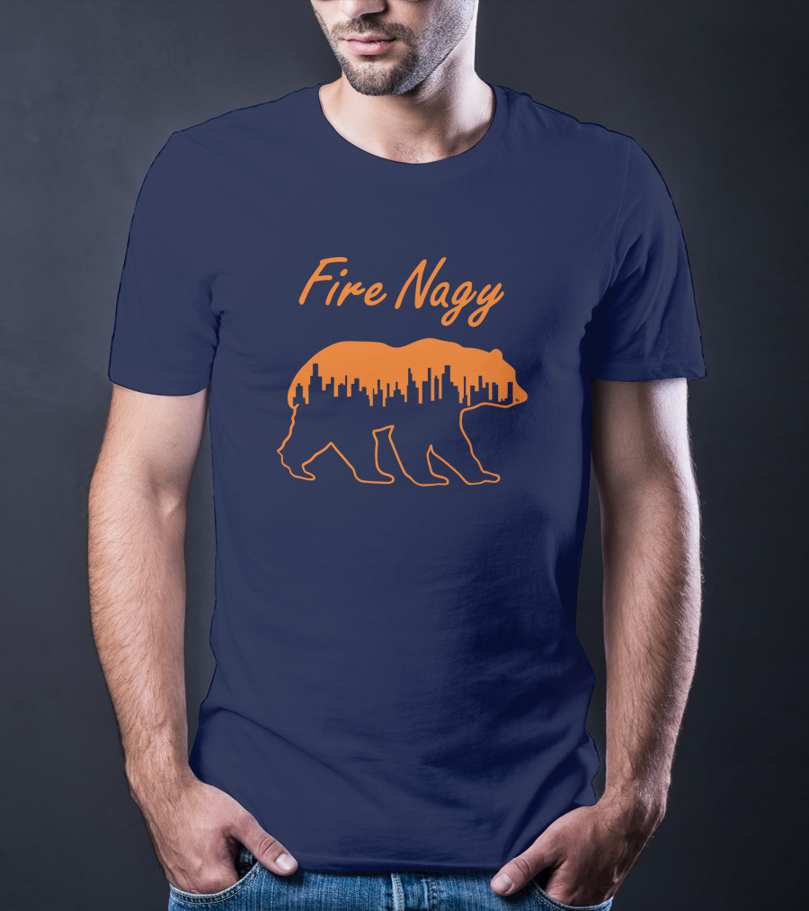 Fire Nagy Chicago Skyline Bear Football Protest T-Shirt