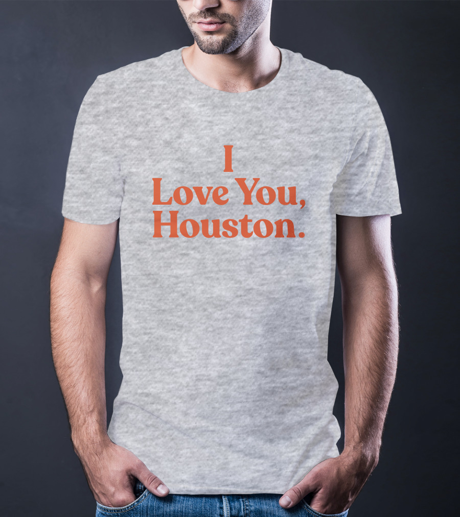 Apollohou Store Merch I Love You Houston T-Shirt