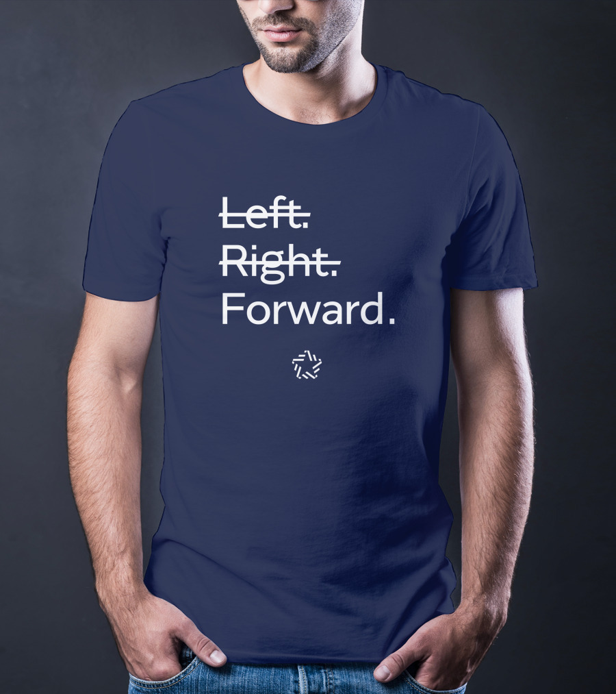 Forward Party Merch Left Right Forward T-Shirt