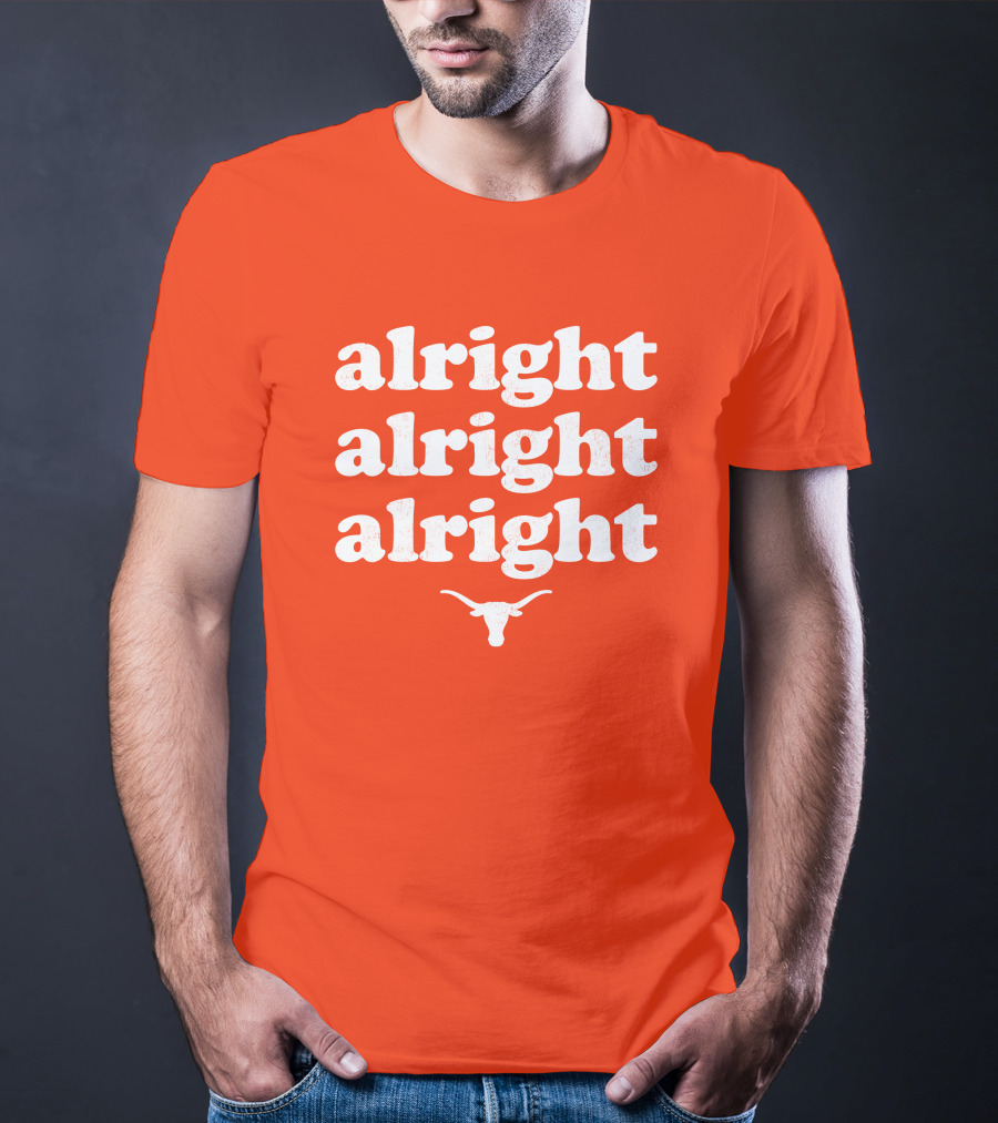 Alright Alright Alright Texas Longhorns Longhorn T-Shirt