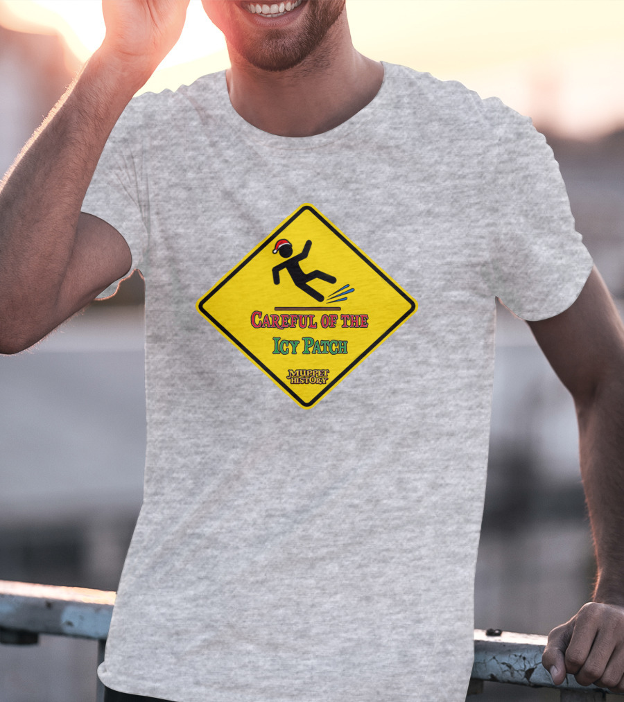 Muppet History Careful Of The Icy Patch Warning Sign Santa Hat T-Shirt