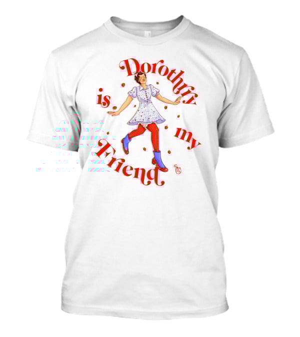 Dorothrry Is My Friend Retro Style Dorothy T-Shirt