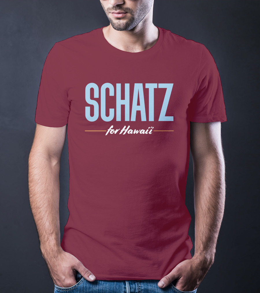 SCHATZ For Hawaii T-Shirt
