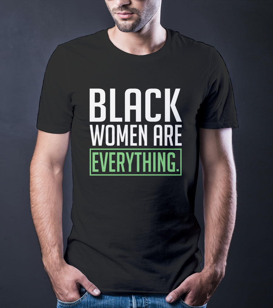 Black Women Are Everything Uché Blackstock T-Shirt