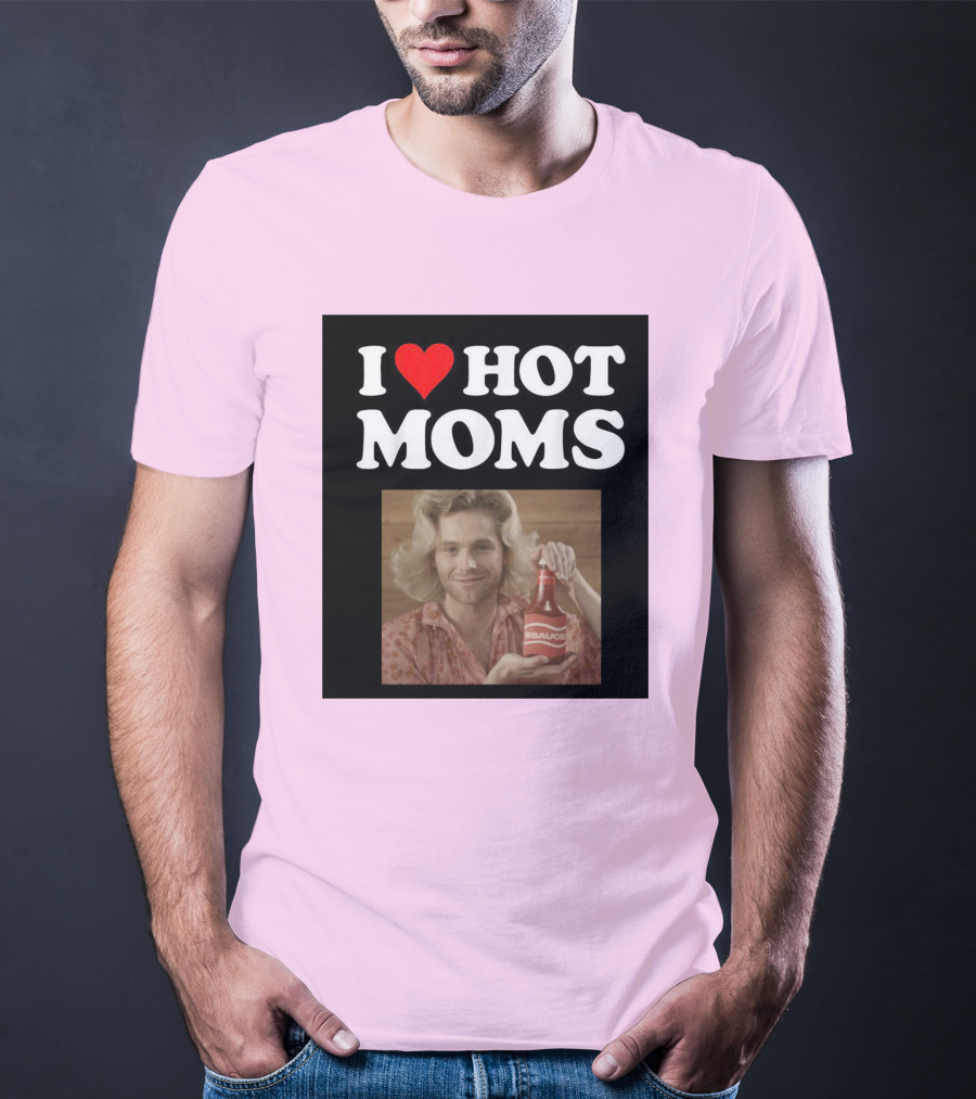 I Love Hot Moms Sauce Bottle Person Image Pink Background T-Shirt