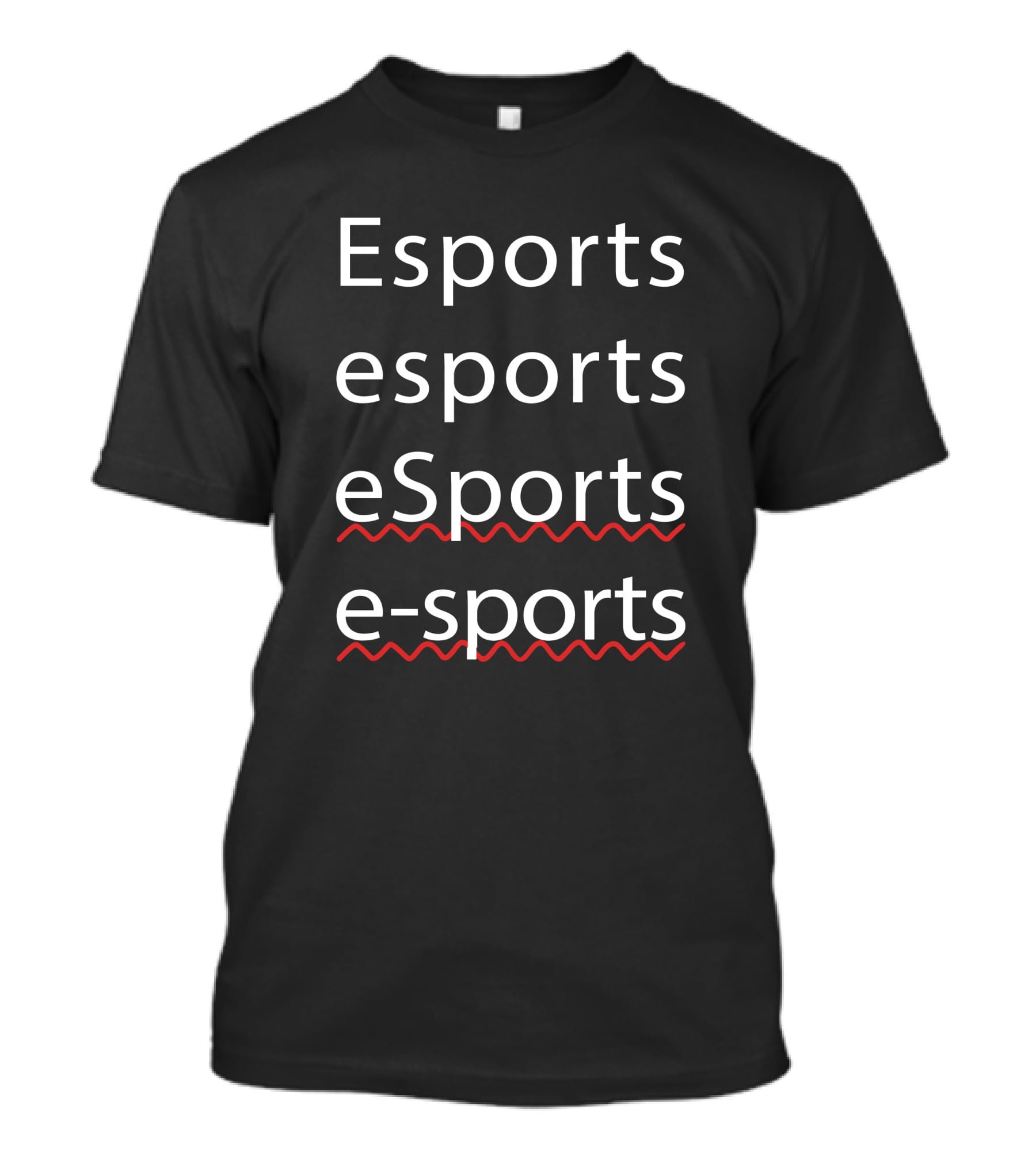 Esports Esports ESports E-sports T-Shirt