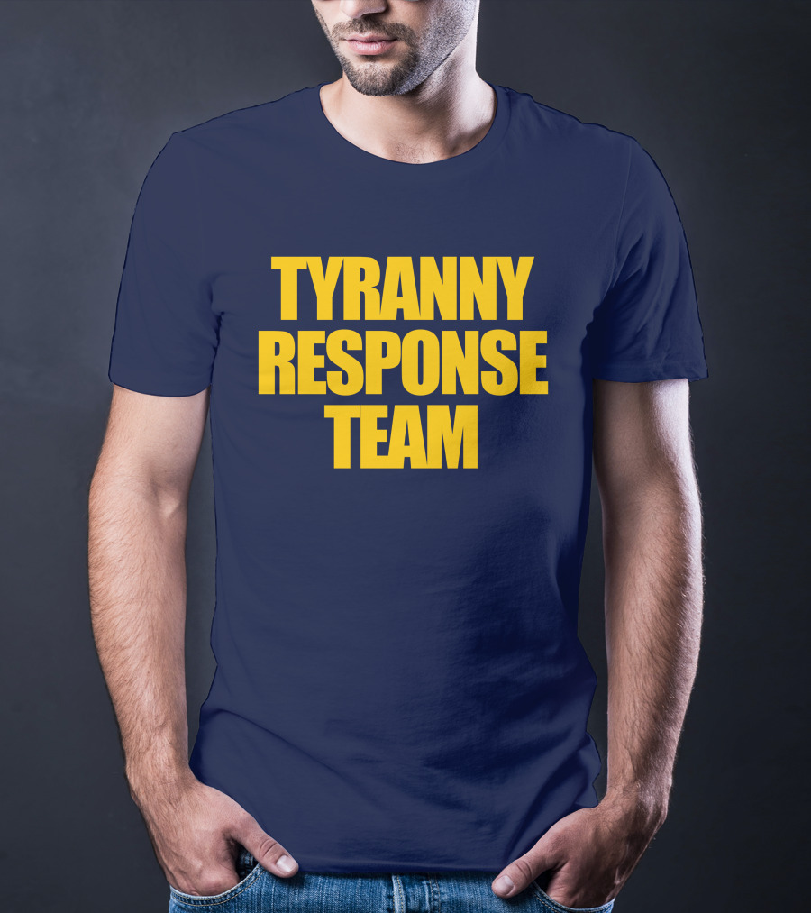 Tyranny Response Team Infowars T-Shirt