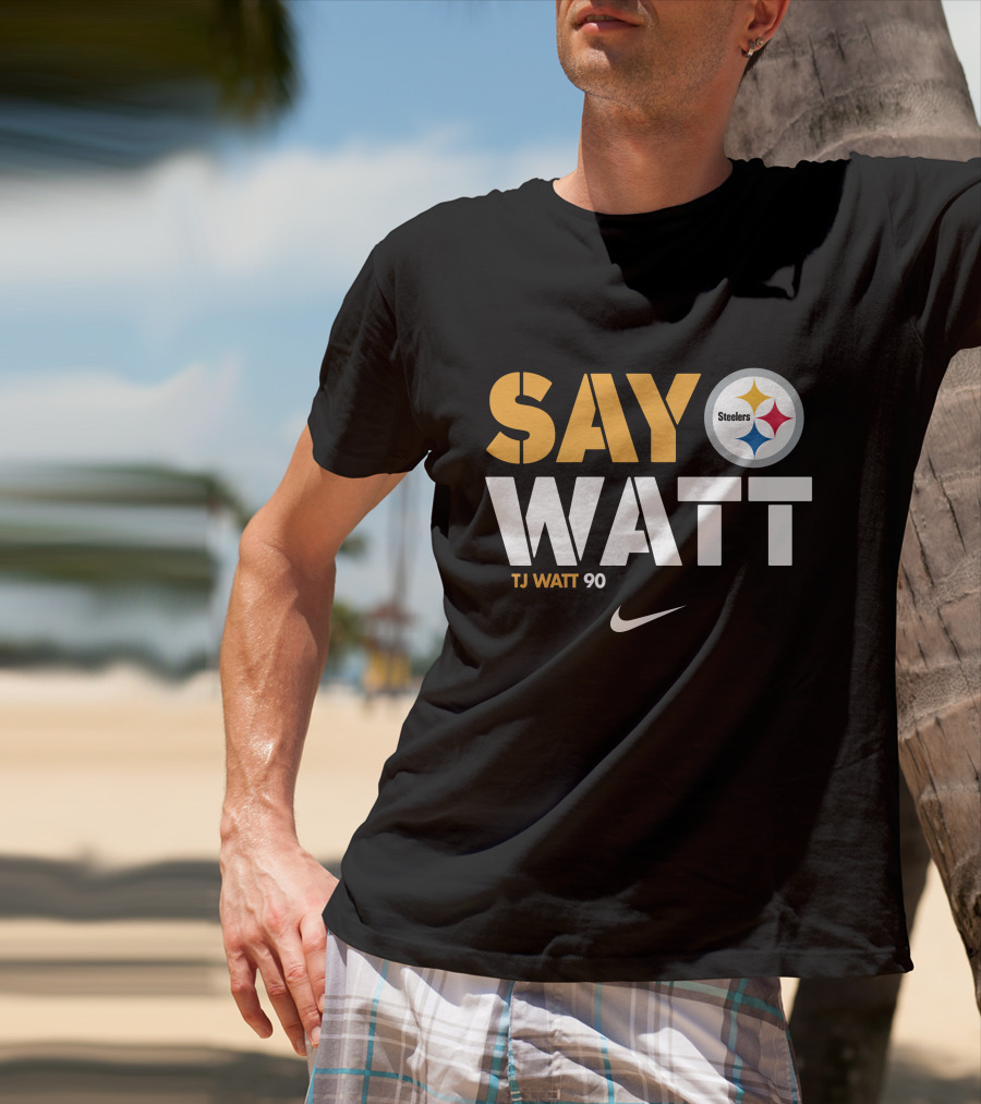 Say Watt Steelers T.J. Watt 90 Steelers Logo T-Shirt