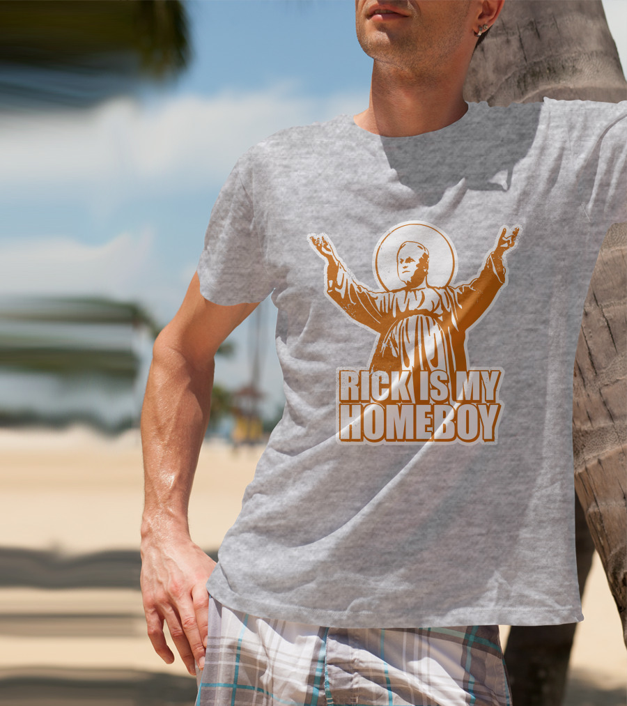 Rick Is My Homeboy Austin Vols Saint T-Shirt