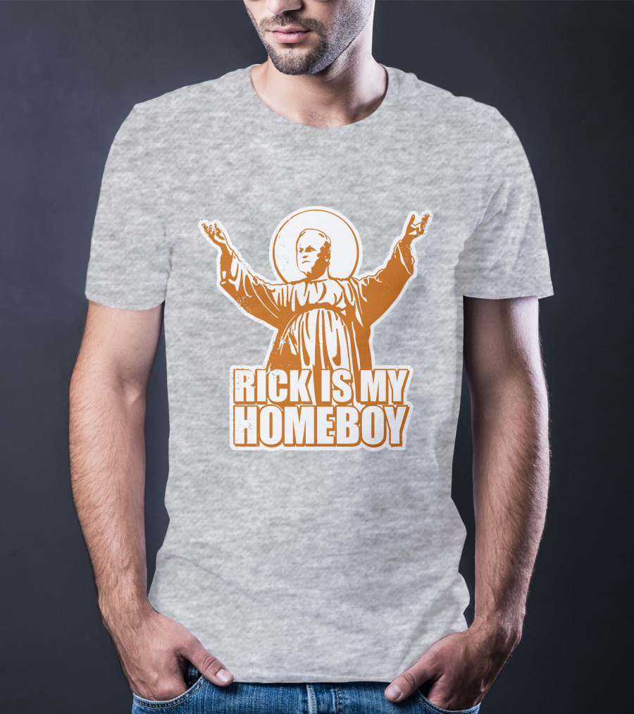 Rick Is My Homeboy Austin Vols Saint T-Shirt