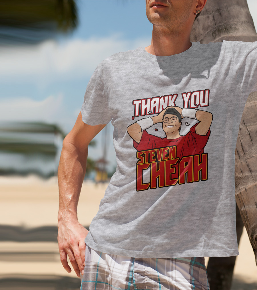 Thank You Steven Cheah T-Shirt