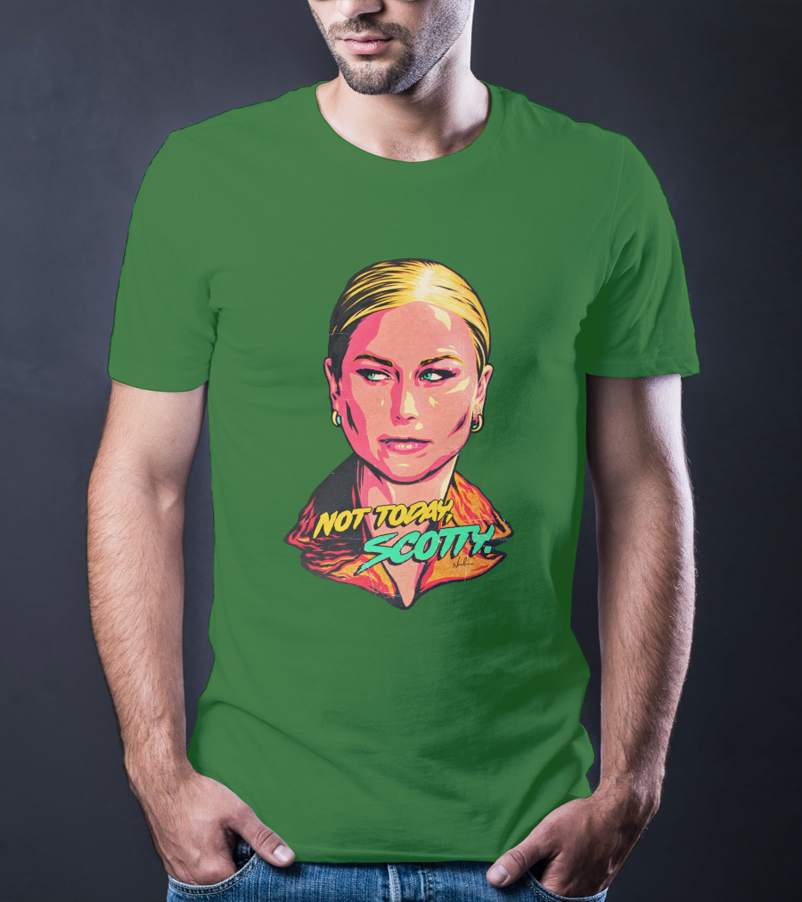 Not Today Scotty Grace Tame Nordacious T-Shirt