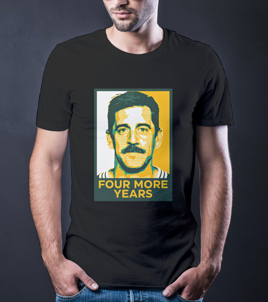 Four More Years Aaron Rodgers T-Shirt