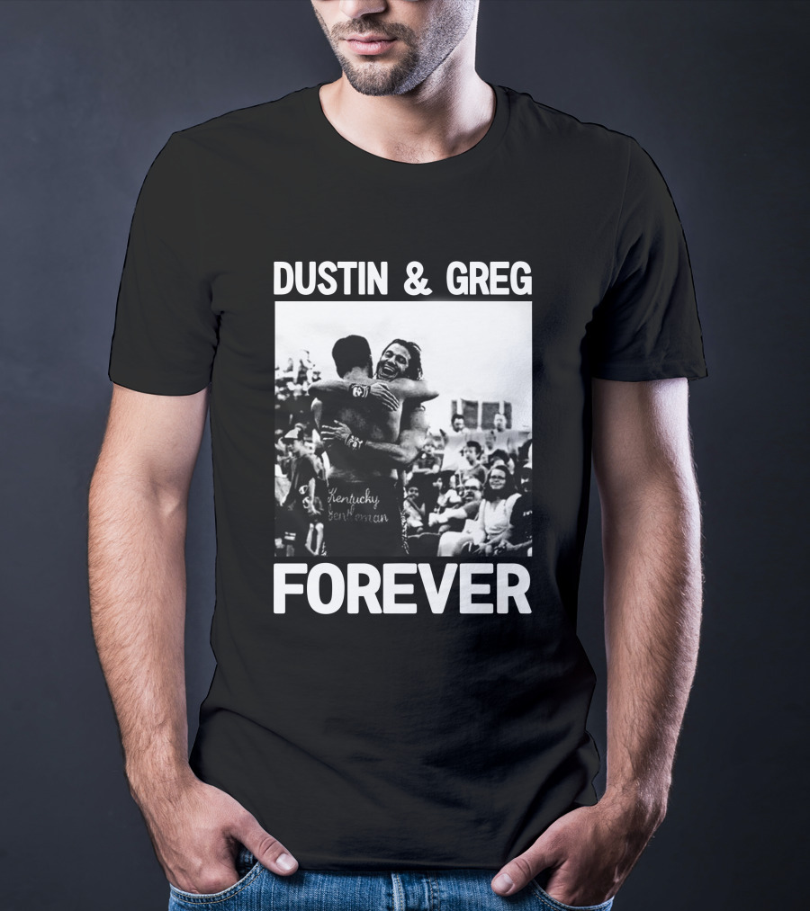 Dustin And Greg Forever Kentucky Gentleman Pro Wrestling Tees Trentylocks T-Shirt