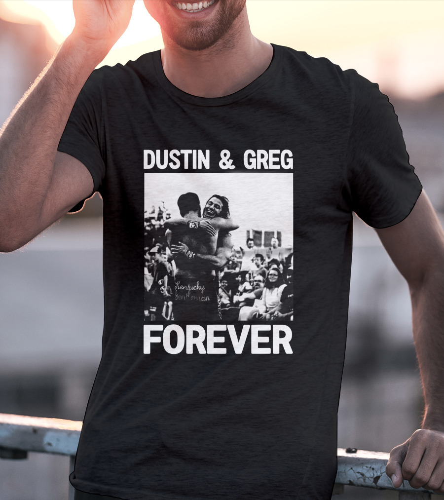 Dustin And Greg Forever Kentucky Gentleman Pro Wrestling Tees Trentylocks T-Shirt