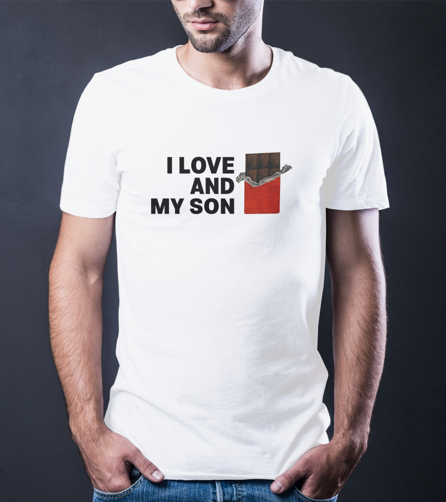 I Love Chocolate Bar Wrapper And My Son T-Shirt