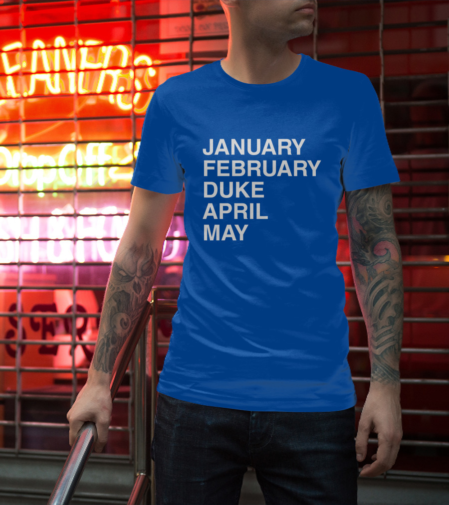 January February Duke April May Bold Blue T-Shirt