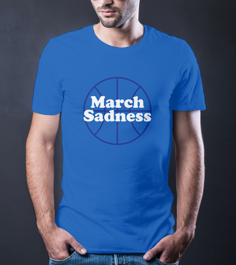 March Sadness Basketball Kentucky Fans Shop Local Kentucky Merch T-Shirt