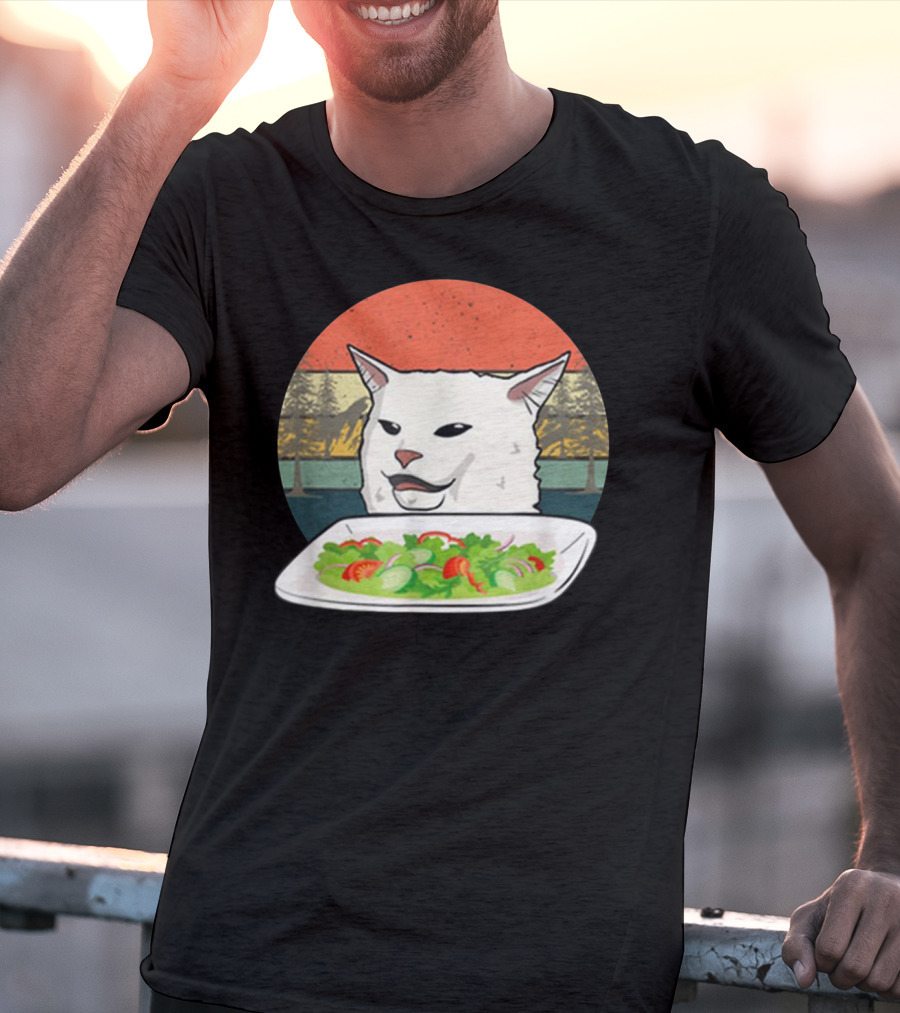 Cat Meme Woman Yelling At Table Dinner Funny Salad T-Shirt