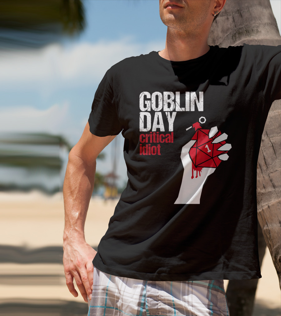 Goblin Day Critical Idiot Dice One Hand T-Shirt