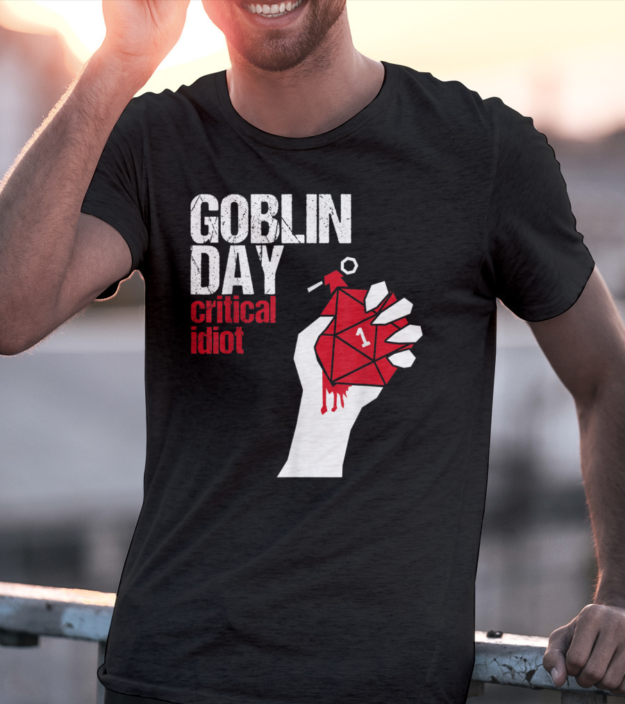 Goblin Day Critical Idiot Dice One Hand T-Shirt