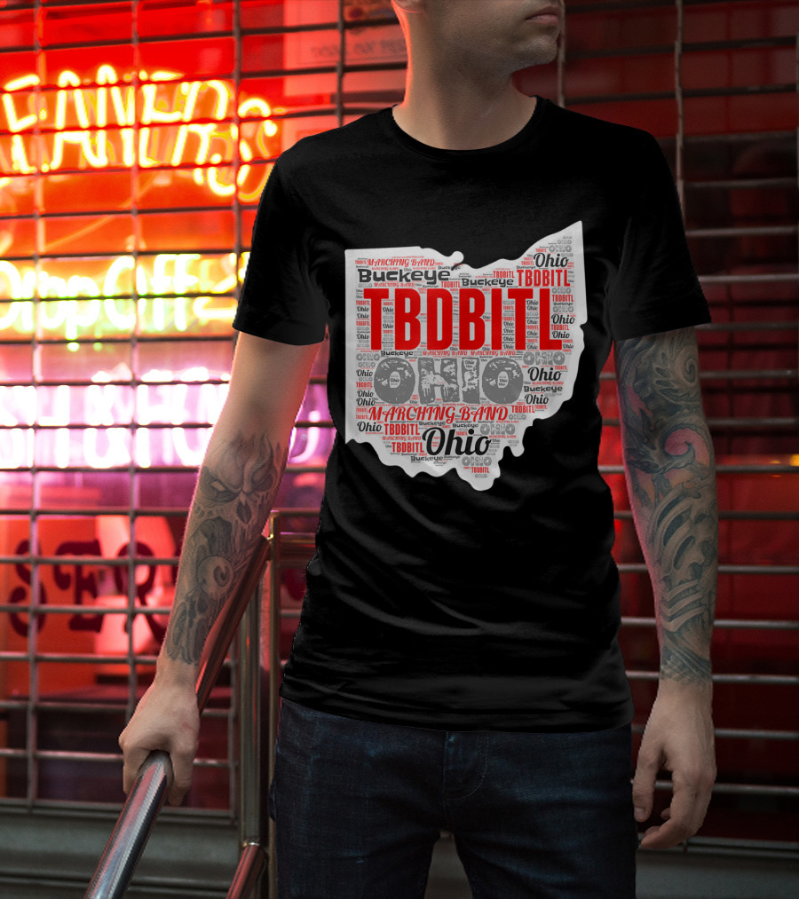 TBDBITL Ohio Buckeye Marching Band Pride T-Shirt