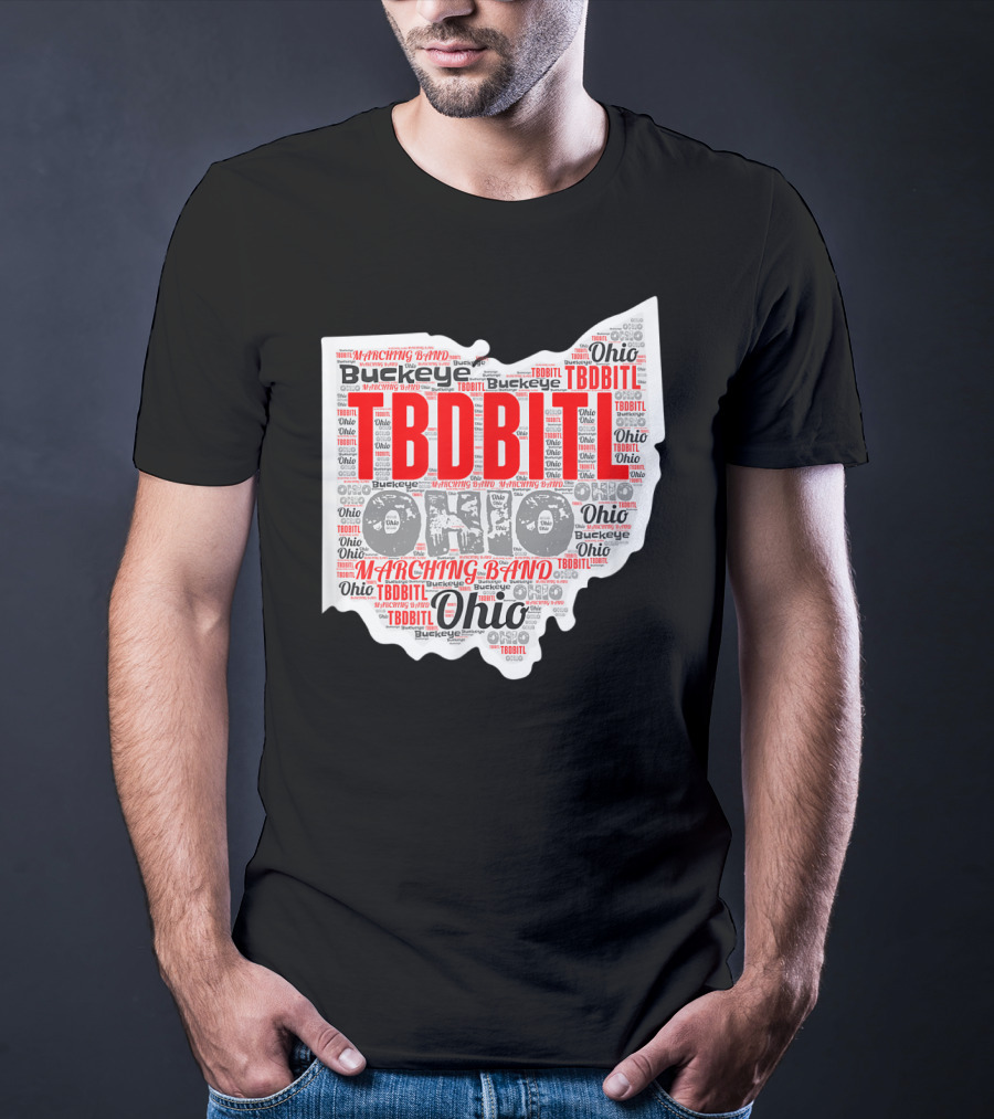 TBDBITL Ohio Buckeye Marching Band Pride T-Shirt