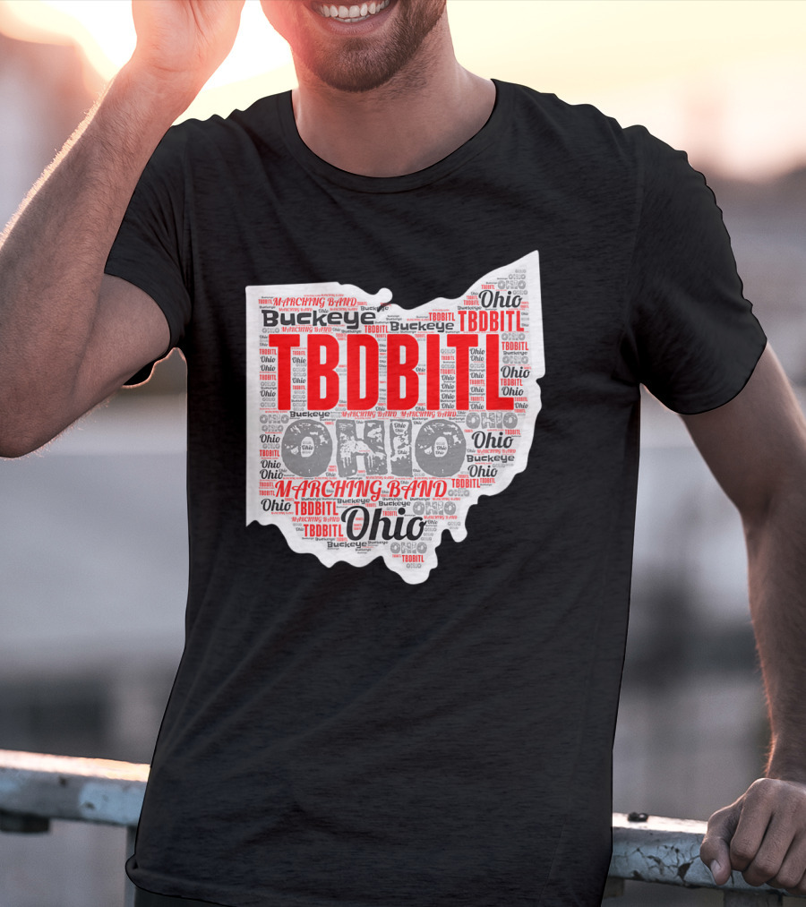TBDBITL Ohio Buckeye Marching Band Pride T-Shirt