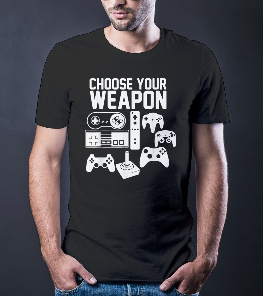 Choose Your Weapon Video Game Gaming Console Controller Gamer Joystick T-Shirt