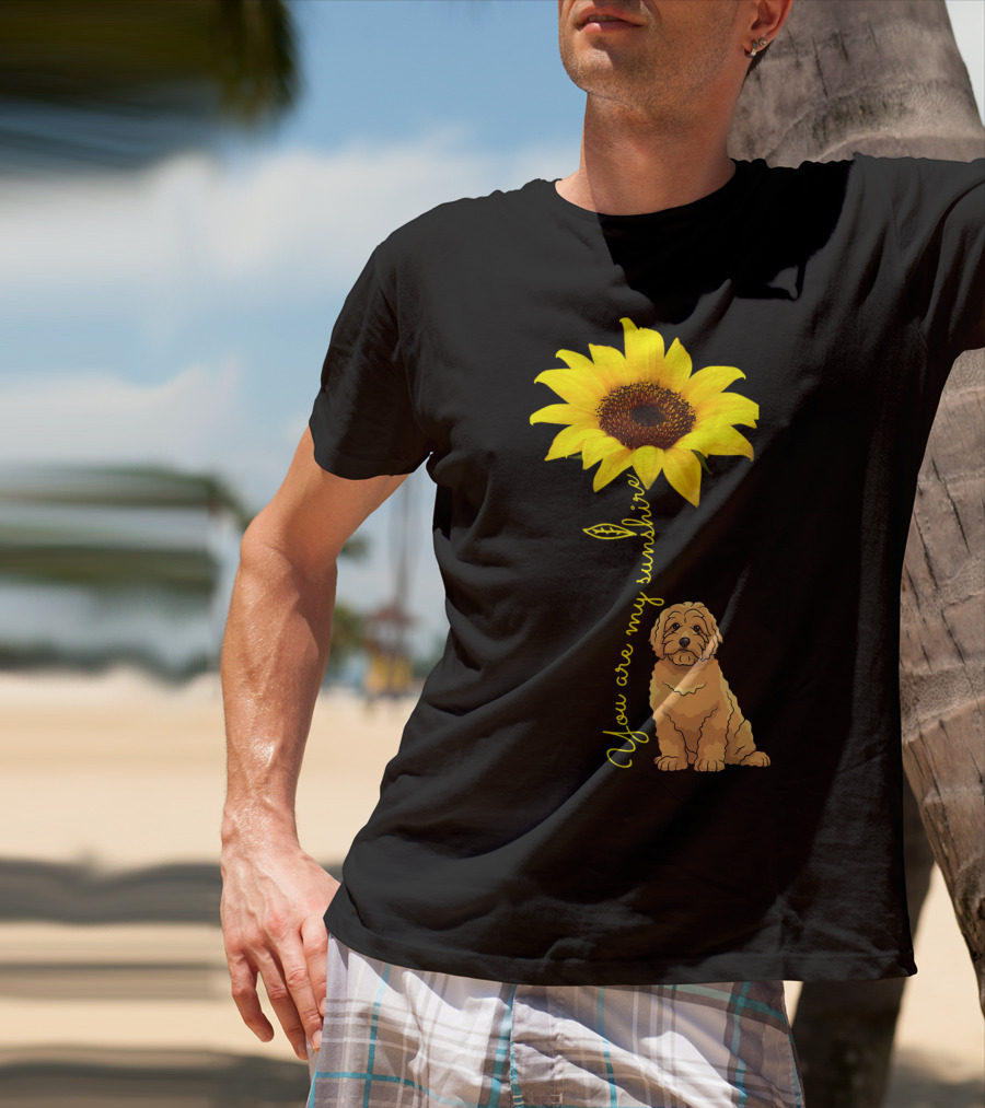 You Are My Sunshine Goldendoodle Sunflower Mom T-Shirt