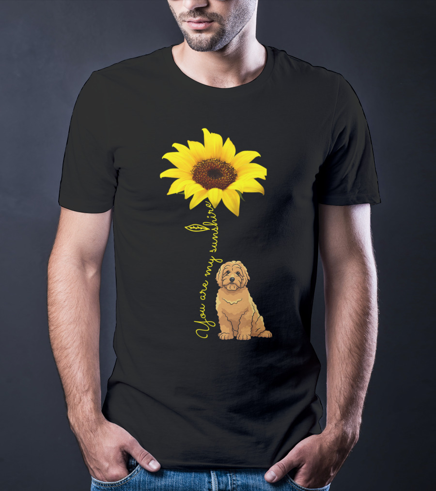 You Are My Sunshine Goldendoodle Sunflower Mom T-Shirt