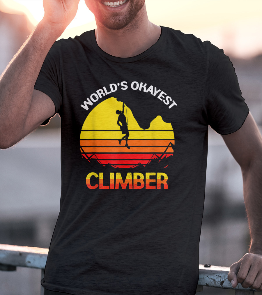 World's Okayest Climber Rock Climbing Sunset T-Shirt