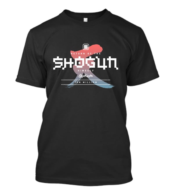 Return Of The Shogun Himself Coryxkenshin Ten Million T-Shirt