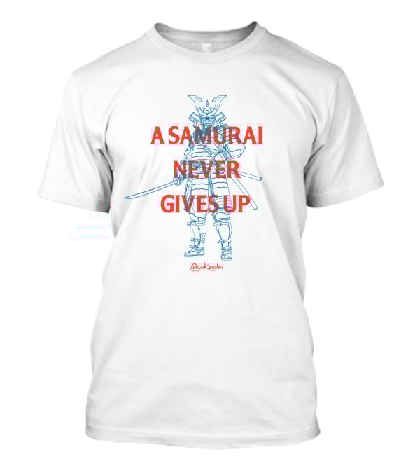 CoryxKenshin A Samurai Never Gives Up Merch T-Shirt